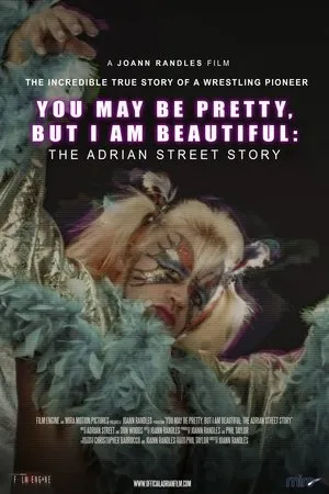 Постер к фильму Adrian Street Story: You May Be Pretty, But I Am Beautiful (2019)