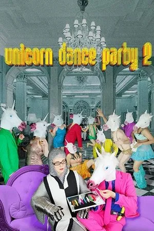 Постер к фильму Unicorn Dance Party 2 (2017)