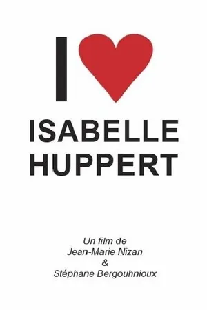 Постер к фильму Я влюблен в Изабель Юппер (2017)