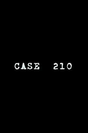 Постер к фильму Case 210 (2017)