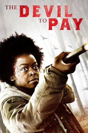 Постер к фильму The Devil to Pay (2019)