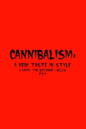Постер к фильму Cannibalism: A New Taste in Style (2004)