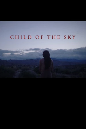 Постер к фильму Child of the Sky (2017)