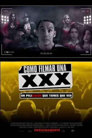 Постер к фильму Cómo Filmar Una XXX (2017)