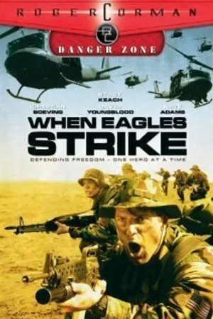 Постер к фильму When Eagles Strike (2003)