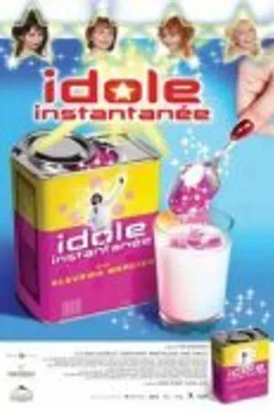 Постер к фильму Idole instantanée (2005)