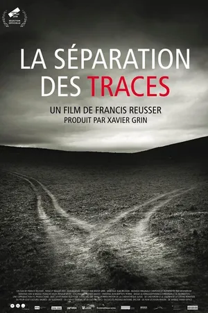 Постер к фильму La séparation des traces (2018)