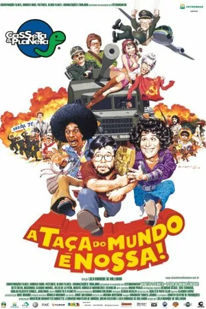 Постер к фильму Casseta & Planeta: A Taça do Mundo é Nossa (2003)