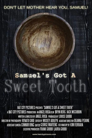 Постер к фильму Samuel's Got a Sweet Tooth (2017)