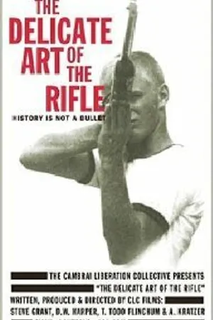 Постер к фильму The Delicate Art of the Rifle (1996)