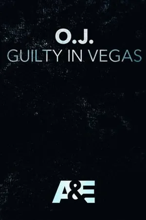 Постер к фильму OJ: Guilty in Vegas (2017)