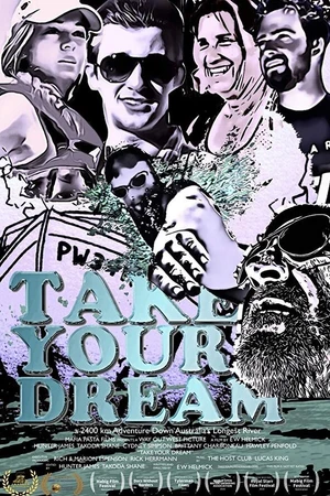 Постер к фильму Take Your Dream (2019)