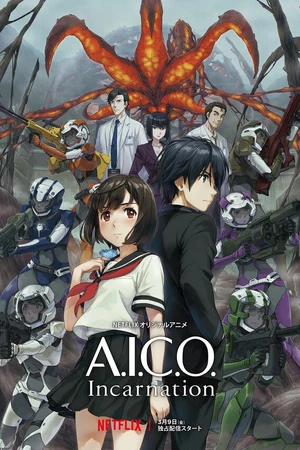 Постер к аниме A.I.C.O. Воплощение (2018)
