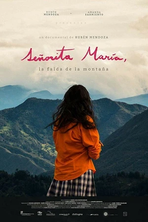 Постер к фильму Señorita María, la falda de la montaña (2017)