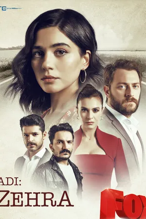 Постер к сериалу Ее имя Зехра (2018)