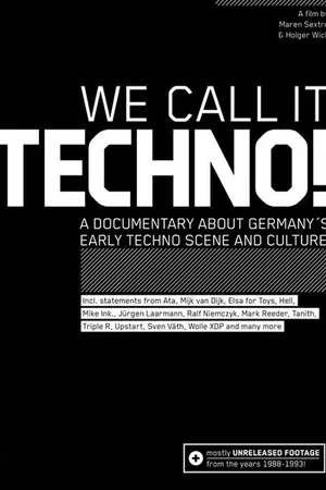 Постер к фильму We Call It Techno! (2008)