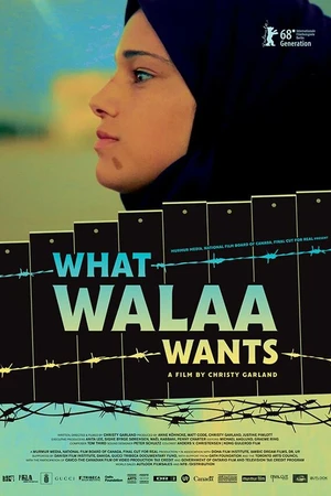 Постер к фильму What Walaa Wants (2018)