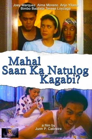 Постер к фильму Mahal... saan ka natulog kagabi? (1992)
