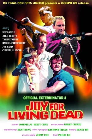 Постер к фильму Official Exterminator 3: Joy for Living Dead (1987)