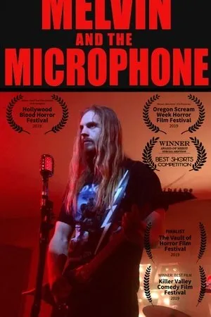 Постер к фильму Melvin and the Microphone (2019)