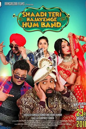 Постер к фильму Shaadi Teri Bajayenge Hum Band (2018)