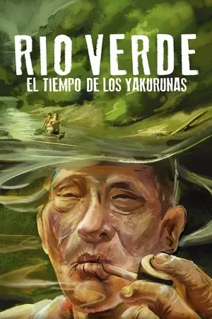 Постер к фильму Green River. The Time of the Yakurunas (2017)