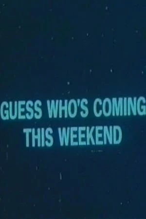 Постер к фильму Guess Who's Coming This Weekend (1973)