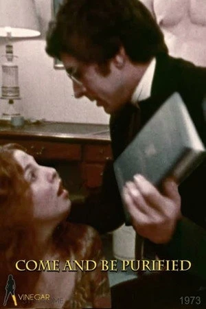 Постер к фильму Come and Be Purified (1973)