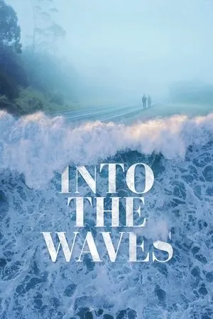 Постер к фильму Into the Waves (2020)