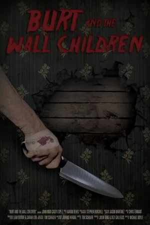 Постер к фильму Burt and the Wall Children (2018)