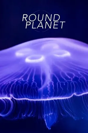 Постер к сериалу Round Planet (2016)
