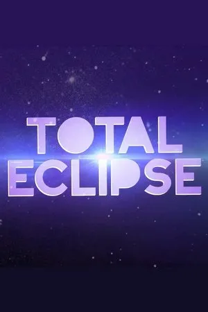 Постер к сериалу Total Eclipse (2018)