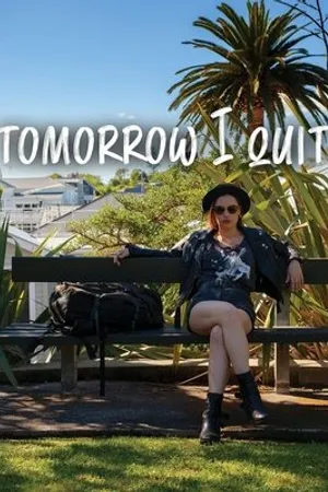 Постер к фильму Tomorrow I Quit (2020)
