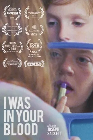 Постер к фильму I Was in Your Blood (2018)