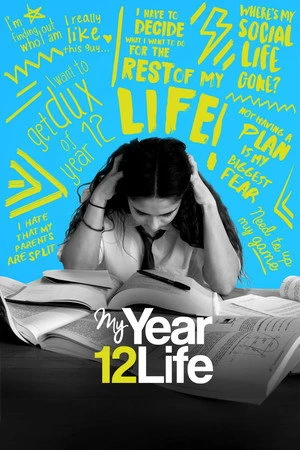 Постер к сериалу My Year 12 Life (2017)