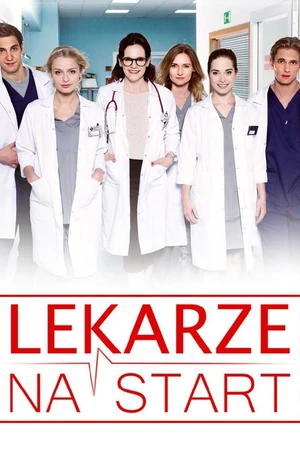 Постер к сериалу Lekarze na start (2017)