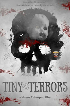 Постер к фильму Tiny Terrors (2018)