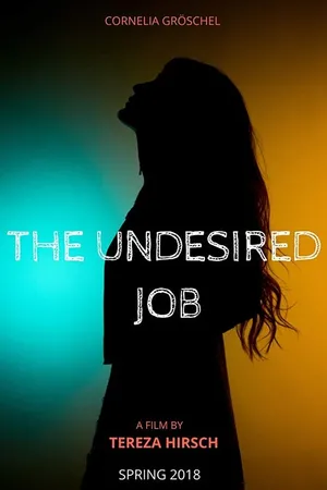 Постер к фильму The Undesired Job (2018)