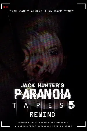 Постер к фильму Paranoia Tapes 5: Rewind (2020)