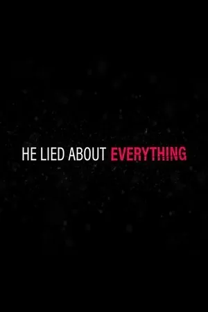 Постер к фильму He Lied About Everything (2018)