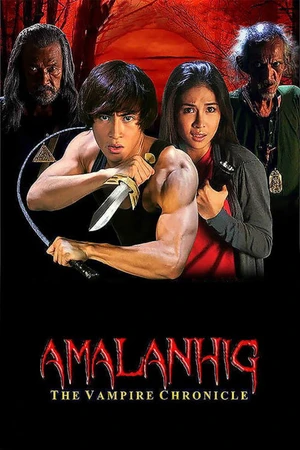Постер к фильму Amalanhig: The Vampire Chronicles (2017)
