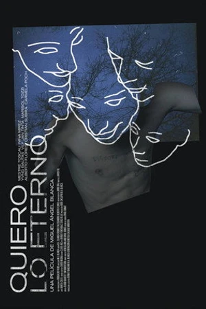 Постер к фильму Quiero lo eterno (2017)