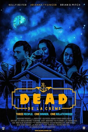 Постер к фильму Dead De La Créme (2018)