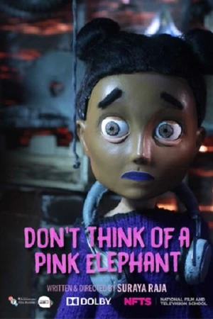 Постер к мультфильму Don't Think of a Pink Elephant (2017)