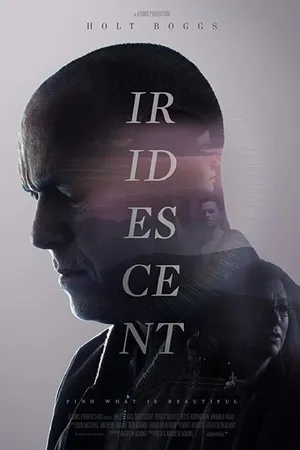 Постер к фильму Iridescent (2018)