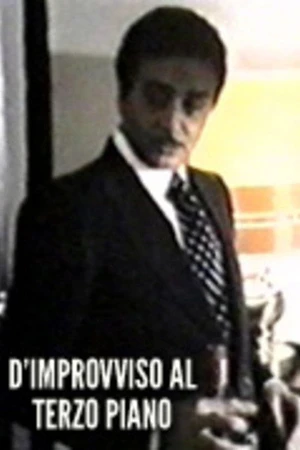 Постер к фильму D'improvviso al terzo piano (1977)