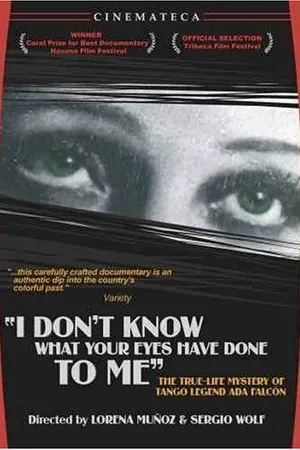 Постер к фильму Yo no sé qué me han hecho tus ojos (2003)