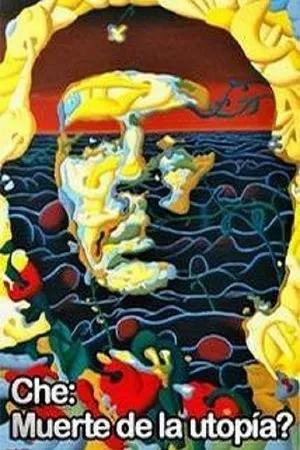 Постер к фильму Che: muerte de la utopia? (1999)