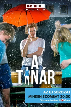 Постер к сериалу A tanár (2018 - 2019)