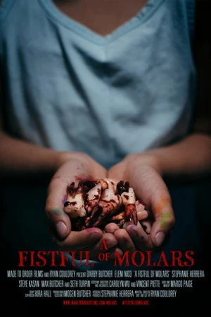 Постер к фильму A Fistful of Molars (2018)